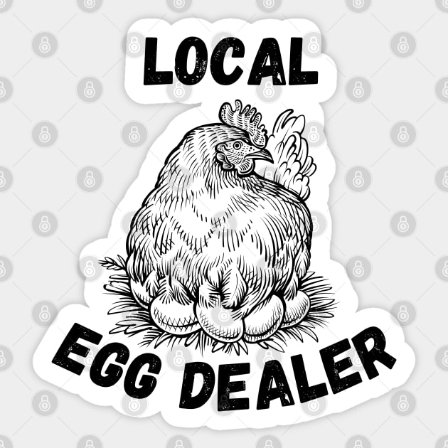 Humorous Farmer Jokes Saying Gift Idea for Egg Lover - Local Egg Dealer - Funny Farming Gifts Sticker by KAVA-X